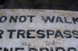 N & W Railway No Trespass on Bridge Sign Cast Iron Early All Original Paint