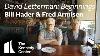 Documentaire Maintenant David Letterman Commence Avec Fred Armisen Et Bill Hader